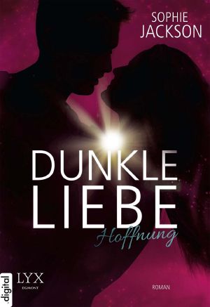 [Dunkle Liebe 01] • Hoffnung